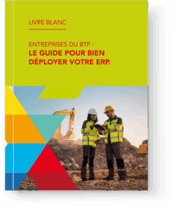 le guide Ixbat pour bien déployer votre ERP
