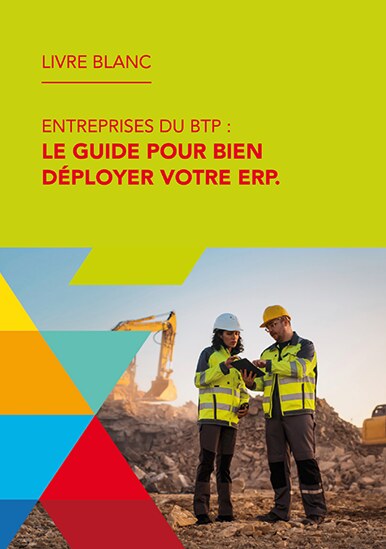 Livre blanc — Le guide pour bien déployer votre ERP BTP